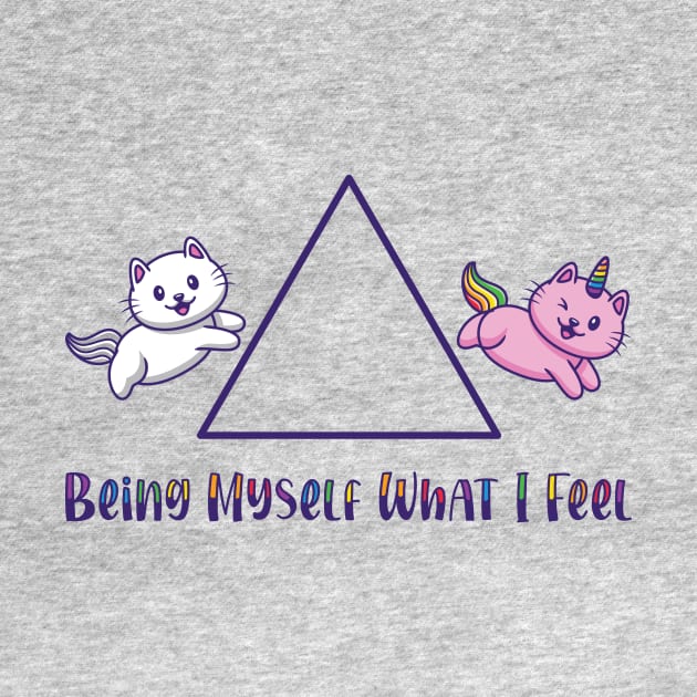 LGBTQ Pride-Being Myself What I Feel-Rainbow Unicorn Cat by POD Anytime